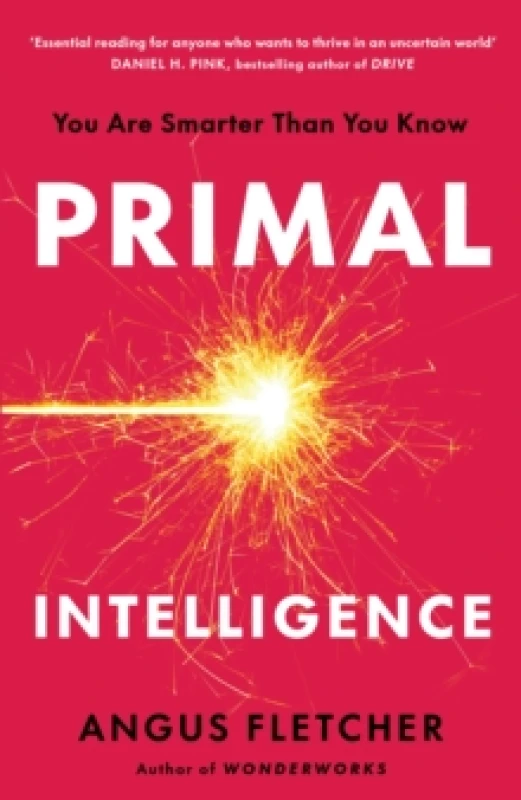 Image of Primal Intelligence. Hardback. By Angus Fletcher Books