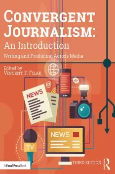 Image of Convergent Journalism: An IntroductionWriting and Producing Across Media
