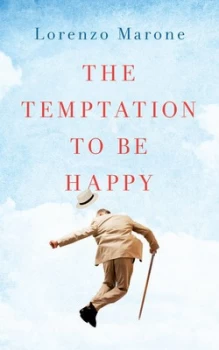 Image of The Temptation to Be Happy by Lorenzo Marone Book
