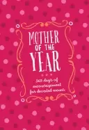 Image of mother of the year 365 days of encouragement for devoted moms