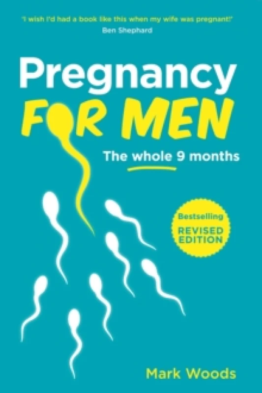 Image of Pregnancy For Men : The whole nine months Paperback / softback
