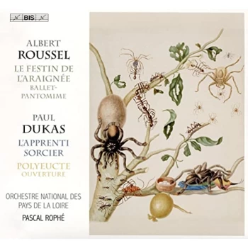 Image of Orchestre National des Pays de la Loire - Albert Roussel: Le Festin De L'araign&eacute;e/Paul Dukas: L'apprenti......