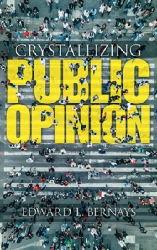 Image of Crystallizing Public Opinion Paperback / softback