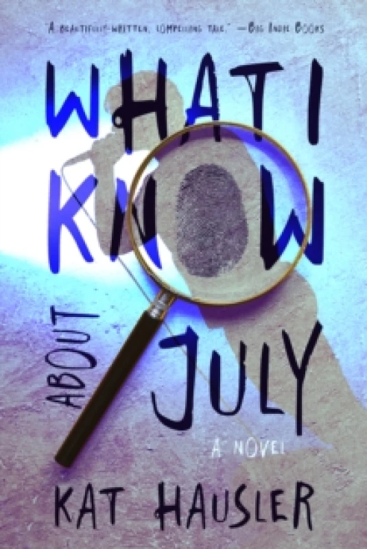Image of What I Know About July Paperback / softback