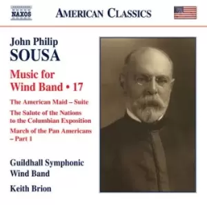 Image of John Philip Sousa Music for Wind Band - Volume 17 by John Philip Sousa CD Album