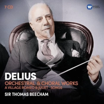 Image of Delius Orchestral & Choral Works/A Village Romeo & Juliet/ by Frederick Delius CD Album