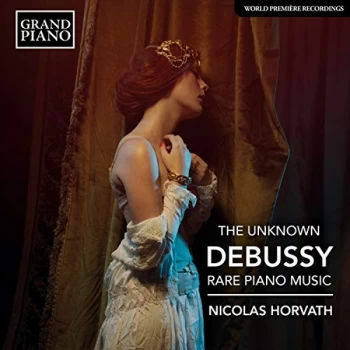 Image of Nicolas Horvath - The Unkown Debussy: Rare Piano Music CD