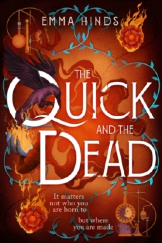 Image of The Quick and the Dead : A queer historical fantasy of thieves, secrets and dangerous alchemy in Elizabethan England Hardback