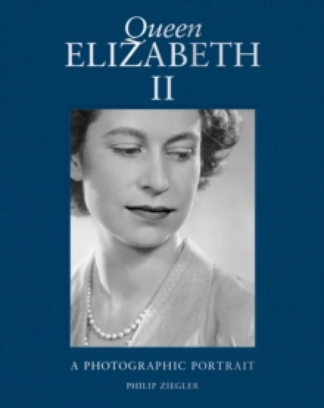 Image of Queen Elizabeth II. Hardback. By Philip Ziegler, Emma Blau Books