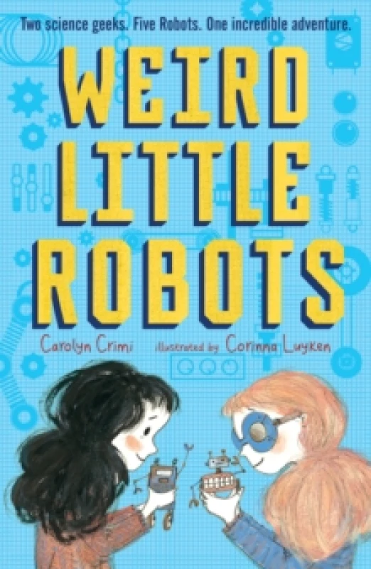 Image of Carolyn Crimi Weird Little Robots Book Multi unisex