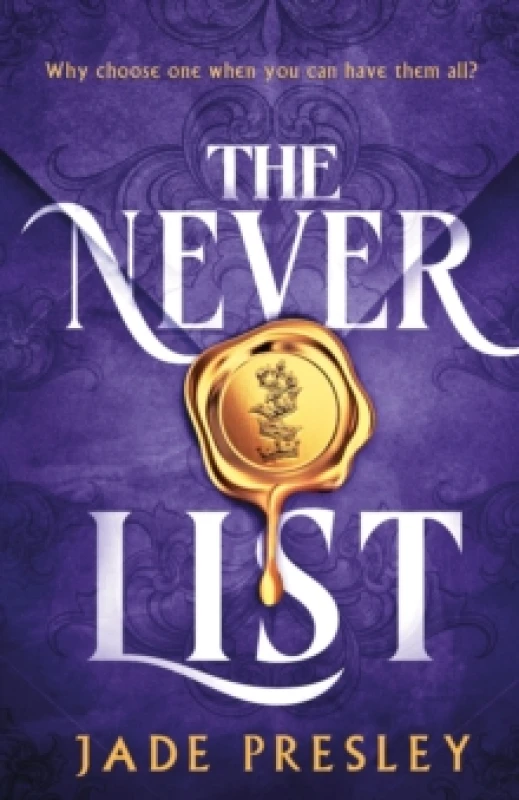 Image of The Never List : a steamy, why-choose romantasy perfect for fans of Blood of Hercules, Bonded by Thorns and From Blood and Ash Hardback
