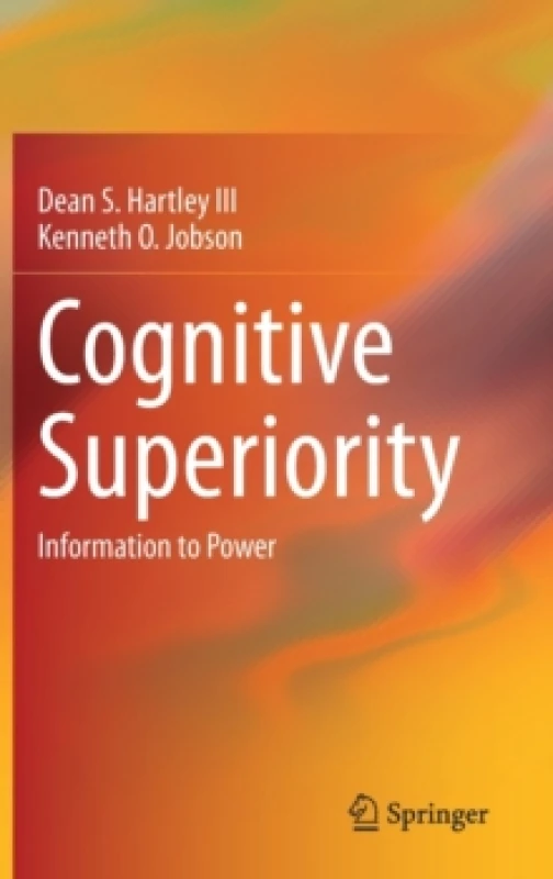Image of Cognitive Superiority : Information to Power Hardback
