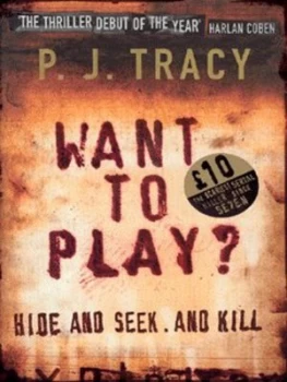 Image of Want to Play by P. J Tracy and P. J Tracy Hardback