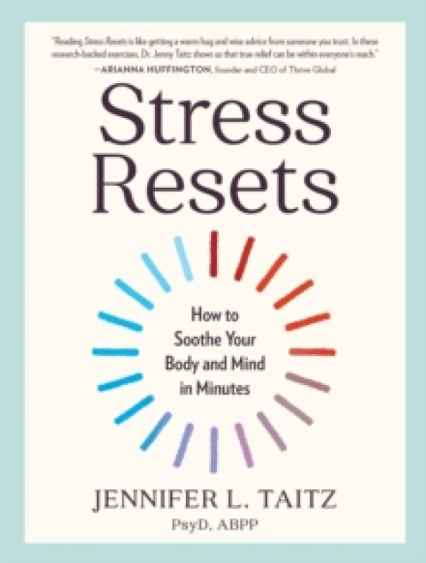 Image of Stress Resets : How to Soothe Your Body and Mind in Minutes Paperback / softback