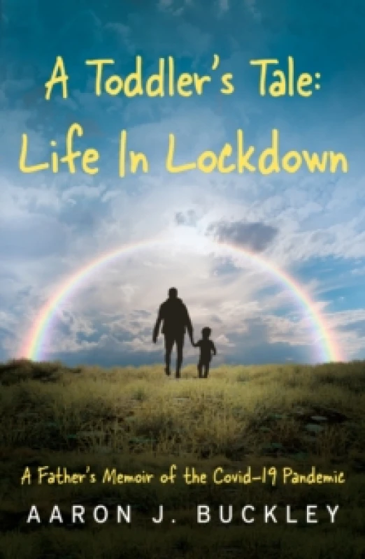 Image of A Toddler's Tale: Life In Lockdown Paperback / softback