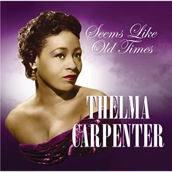 Image of Thelma Carpenter - Seems Like Old Times CD