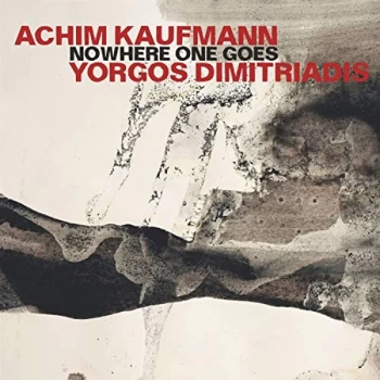 Image of Achim Kaufmann - Nowhere One Goes CD