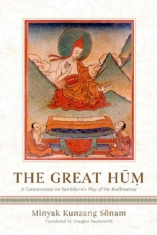 Image of The Great Hum : A Commentary on Shantideva's Way of the Bodhisattva Hardback