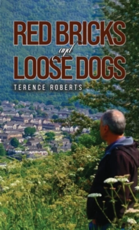Image of Red Bricks and Loose Dogs. Paperback. By Terence Roberts Books
