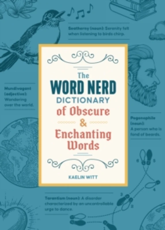 Image of The Word Nerd Dictionary of Obscure & Enchanting Words. Paperback. By Kaelin Witt Books