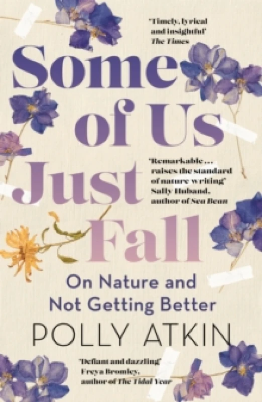 Image of Some of Us Just Fall : On Nature and Not Getting Better Paperback / softback