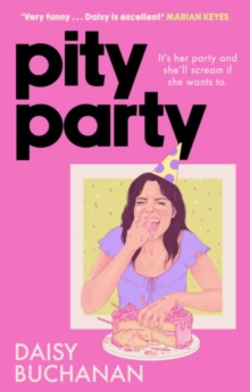 Image of Pity Party : the hilarious and heartfelt novel you have to read this summer Paperback / softback