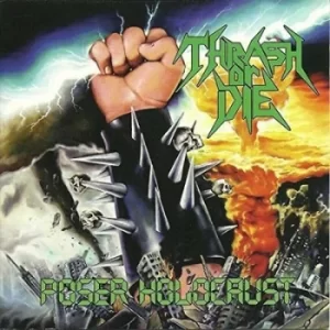 Image of Poser Holocaust by Thrash Or Die CD Album