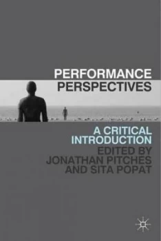 Image of Performance Perspectives by Jonathan Pitches Paperback