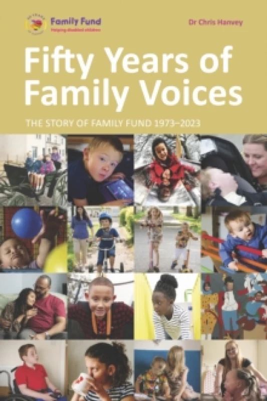 Image of Fifty Years of Family Voices : The Story of Family Fund 1973-2023 Paperback / softback