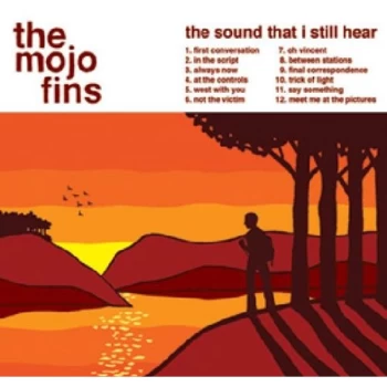 Image of The Mojo Fins - The Sound That I Still Hear CD