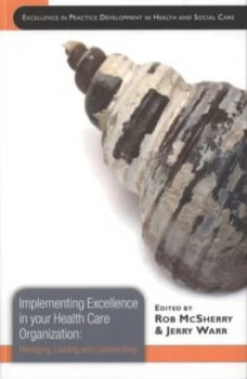 Image of Implementing Excellence in Your Health Care Organization by Robert Mcsherry Paperback