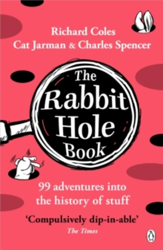 Image of The Rabbit Hole Book : 99 adventures into the history of stuff Paperback / softback