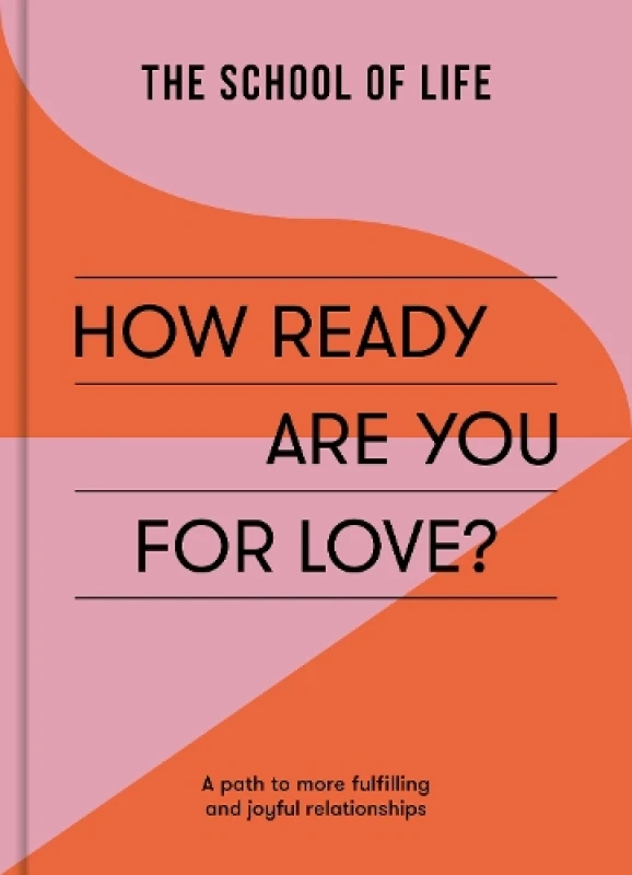 Image of How Ready Are You For Love? a path to more fulfiling and joyful relationships Paperback / softback