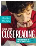 Image of close look at close reading teaching students to analyze complex texts grad