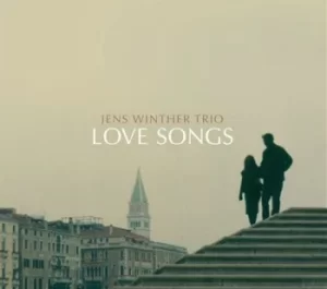 Image of Love Songs by Jens Winther Trio CD Album
