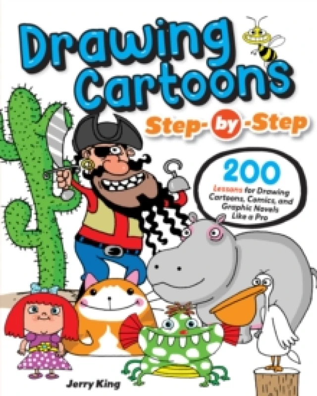Image of Drawing Cartoons Step-by-Step : 200 Lessons for Drawing Cartoons, Comics, and Graphic Novels Like a Pro Paperback / softback