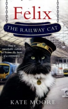 Image of Felix the Railway Cat by Tba Hardback