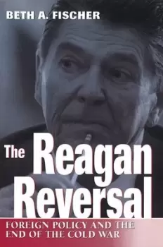 Image of The Reagan Reversal by Beth A. Fischer