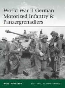 Image of World War II German Motorized Infantry & Panzergrenadiers
