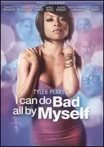 Image of tyler perrys i can do bad all by myself p and's