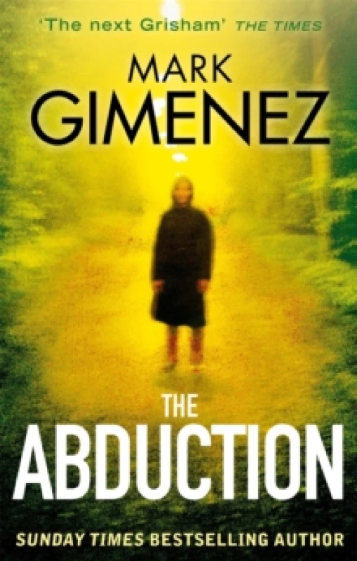 Image of The Abduction. Paperback. By Mark Gimenez Books