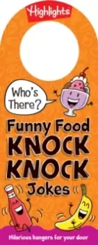Image of Who's There? Funny Food Knock Knock Jokes