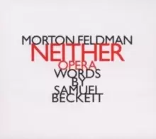 Image of Morton Feldman: Neither
