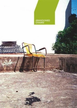 Image of Abandoned Chairs. by Paul Kuzemczak Paperback