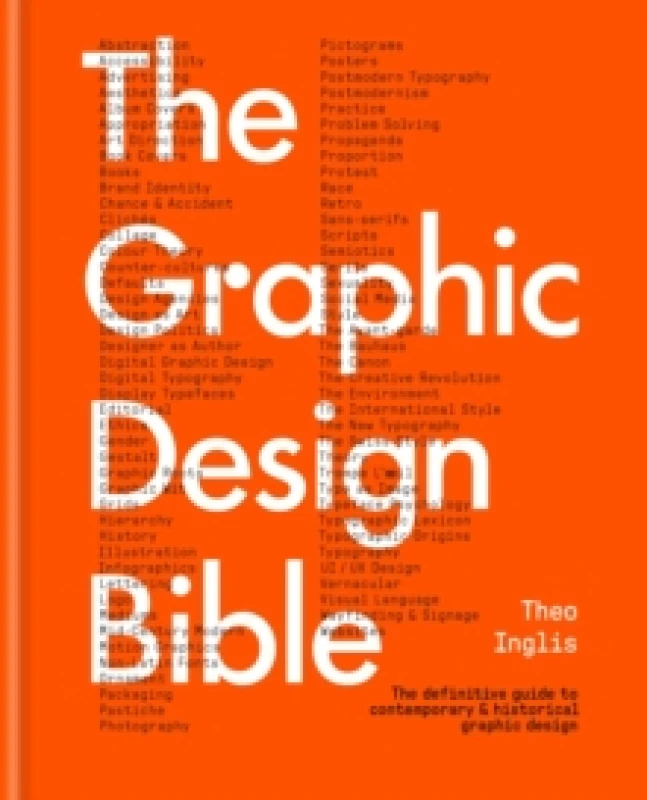 Image of The Graphic Design Bible : The definitive guide to contemporary and historical graphic design Hardback