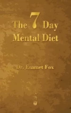 Image of seven day mental diet how to change your life in a week