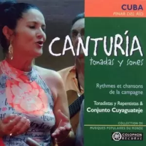 Image of Canturia Rythmes Et Chansons De La Campagne Cuba by Tonadistas y Repetistas & Conjunto Cuyaguateje CD Album