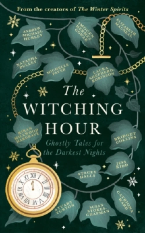 Image of The Witching Hour : From the creators of The Haunting Season and The Winter Spirits comes a spellbinding new collection of original haunted tales Hard