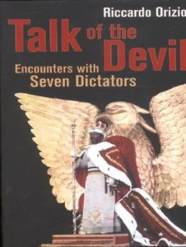 Image of Talk of the Devil by Riccardo Orizio Hardback