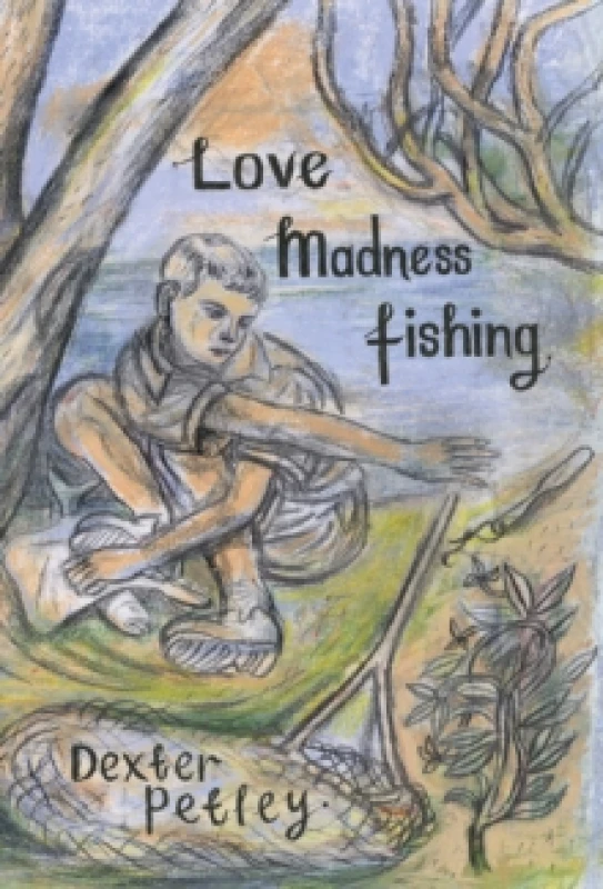 Image of Love, Madness, Fishing : A Memoir Hardback